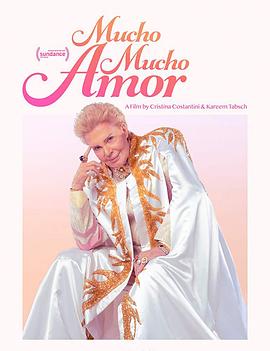 黑料社区《爱与希望：瓦尔特·梅尔卡多传奇 Mucho Mucho Amor: The Legend of Walter Mercado》免费在线观看