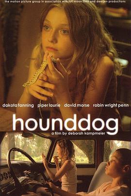 电影《猎犬 Hounddog》4k免费在线观看