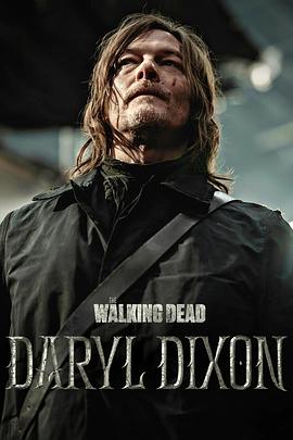 黑料社区《行尸走肉：达里尔·迪克森 第二季 The Walking Dead: Daryl Dixon Season 2》免费在线观看